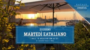 Martedì da Eataly – Aperitivo con Dj Set