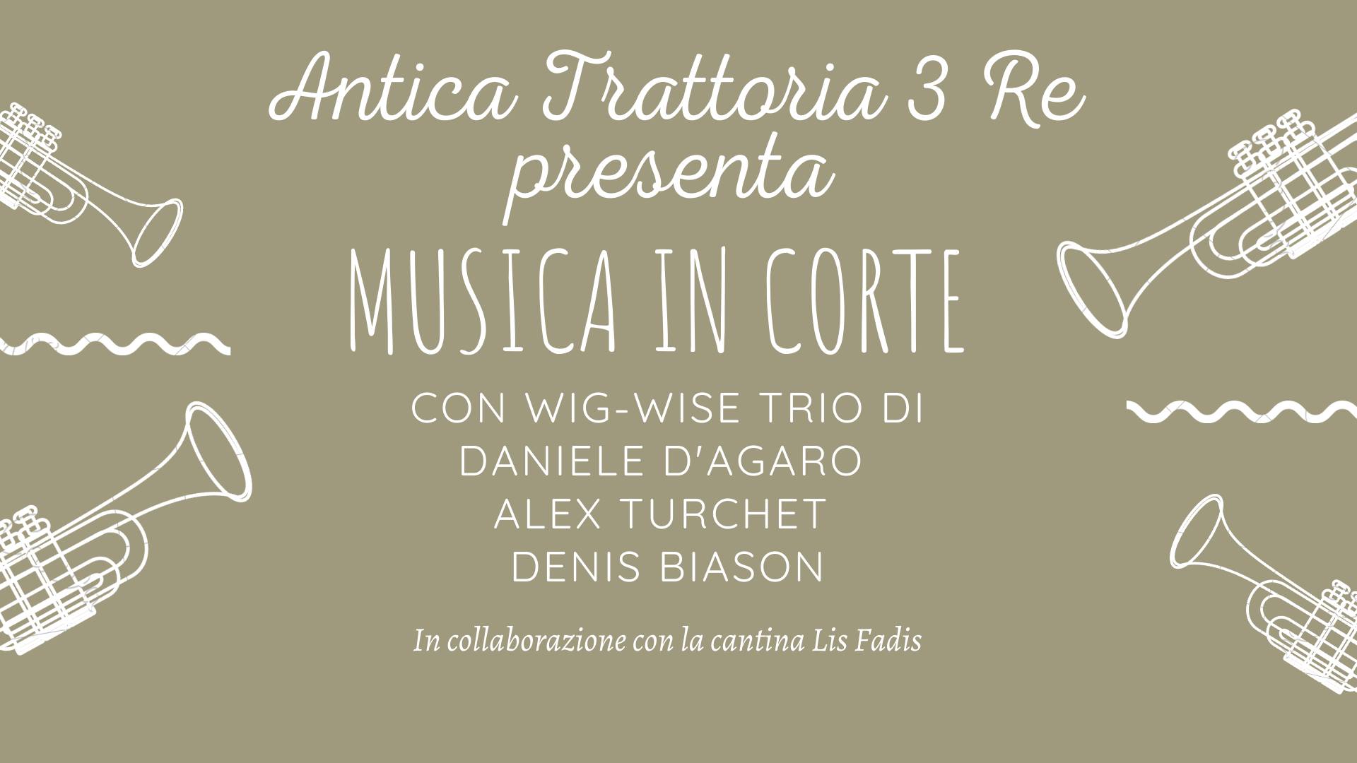 Musica in corte con Wig-Wise Trio e la cantina Lis Fadis - EventiFVG.it