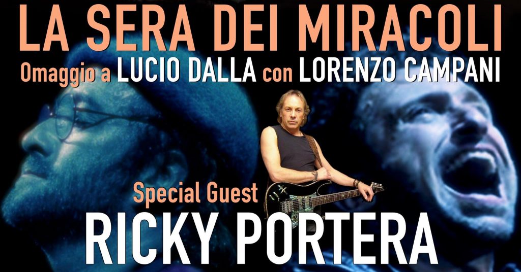 LA SERA DEI MIRACOLI - Omaggio a Lucio Dalla - Guest Star RICKY PORTERA - EventiFVG.it