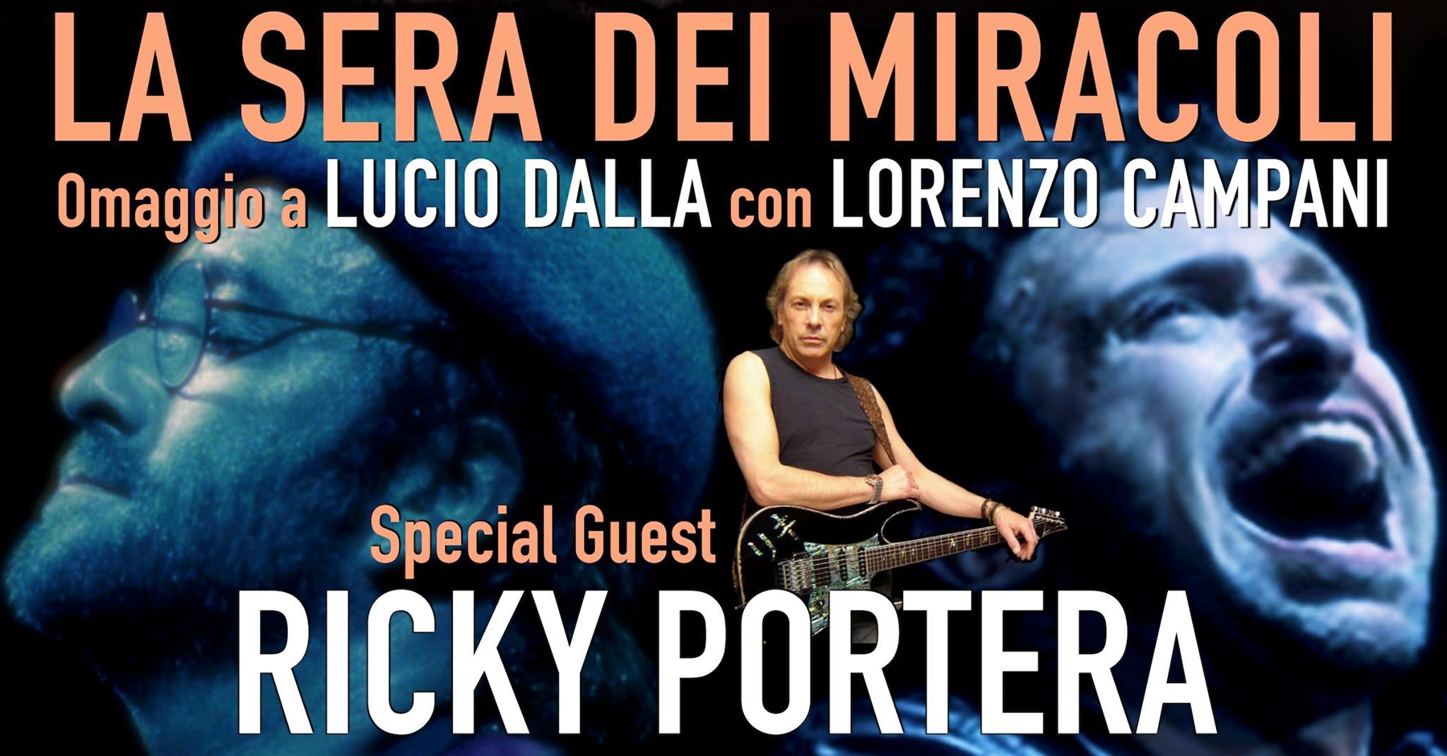 LA SERA DEI MIRACOLI - Omaggio a Lucio Dalla - Guest Star RICKY PORTERA - EventiFVG.it