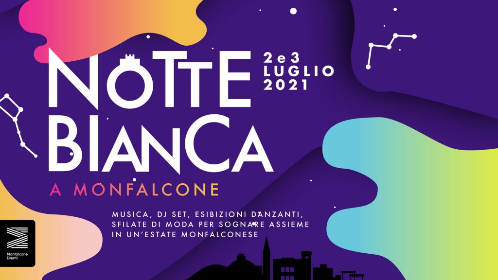 NOTTE BIANCA a Monfalcone 2021 - EventiFVG.it