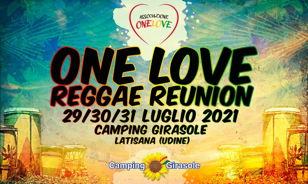 One Love Reggae Reunion - One Love Reggae Reunion - EventiFVG.it