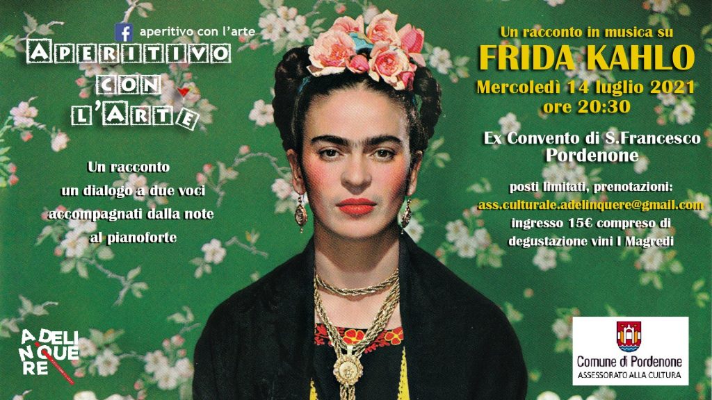 Frida Kahlo - Aperitivo con l'Arte - Pordenone - EventiFVG.it