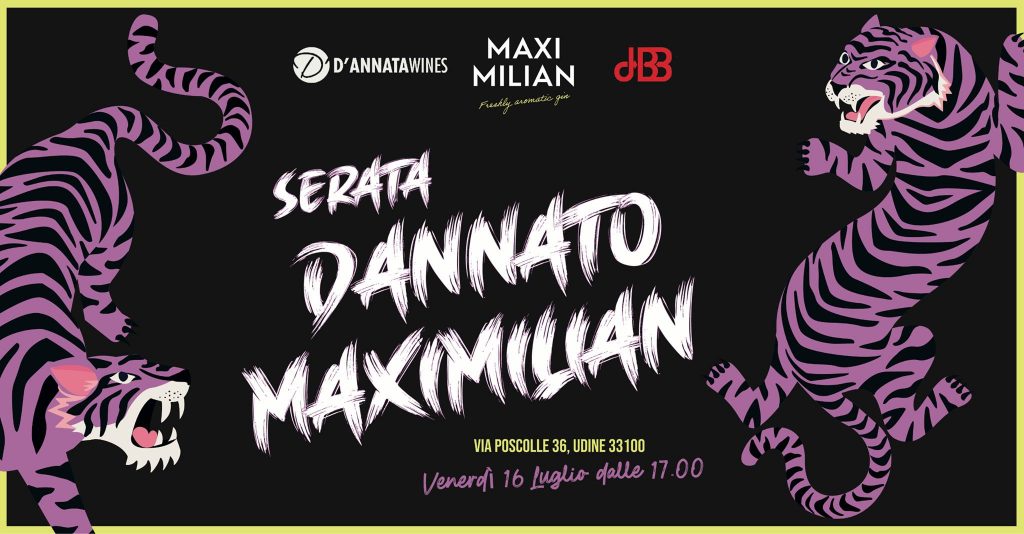 Dannato Maxi Milian / Parte Terza - Dannato Maxi Milian / Parte Terza - EventiFVG.it