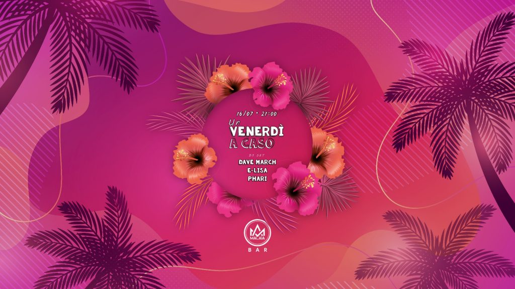 Macaia Bar ∙ Un Venerdì a Caso - EventiFVG.it