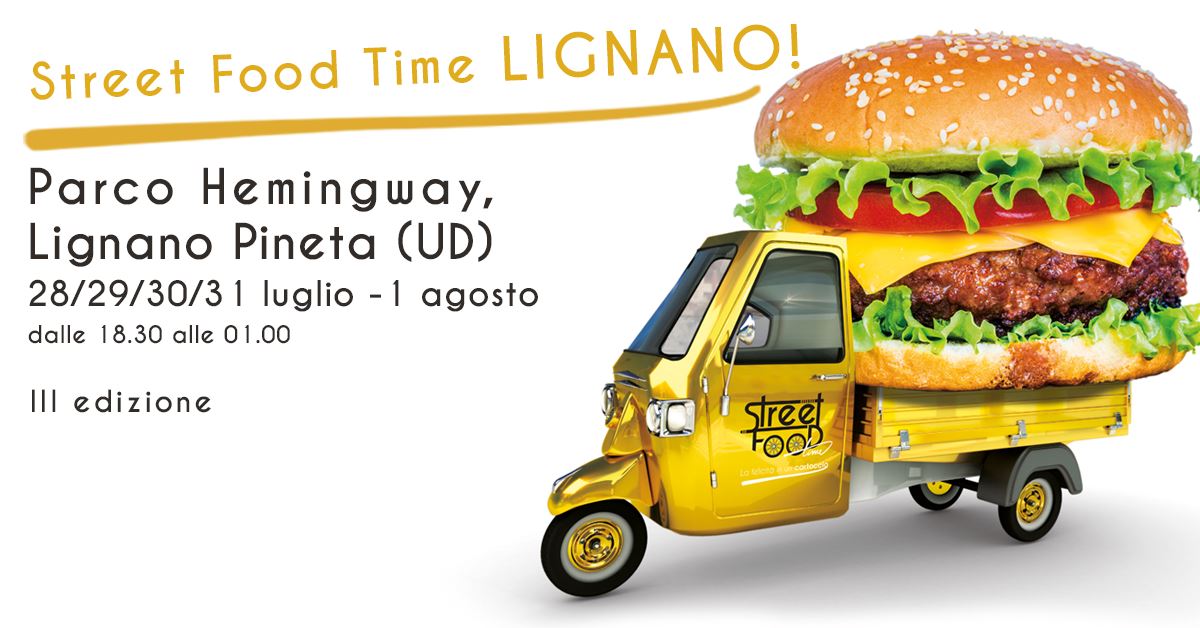 Street Food Time Lignano Sabbiadoro - EventiFVG.it