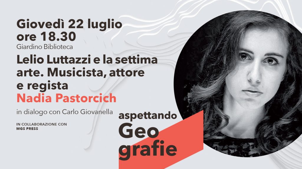 Lelio Luttazzi e la settima arte. Musicista, attore e regista - Nadia Pastorcich - Lelio Luttazzi e la settima arte. Musicista, attore e regista - Nadia Pastorcich - EventiFVG.it