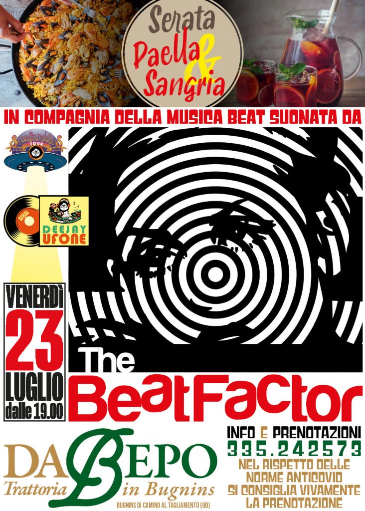 THE BEAT FACTOR + UFONE DJ - PAELLA E SANGRIA DA BEPO - EventiFVG.it
