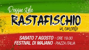 RASTAFISCHIO Live Reggae Music – 61° Festival di Majano Piazza Italia H.19:00