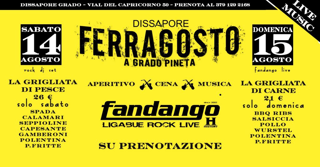 Ferragosto a Grado con i FANDANGO al DISSAPORE Grado Pineta - EventiFVG.it