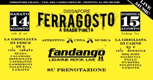 Ferragosto a Grado con i FANDANGO @ DISSAPORE Grado Pineta