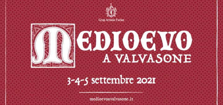 Medioevo a Valvasone 2021 • 29^ edizione - EventiFVG.it