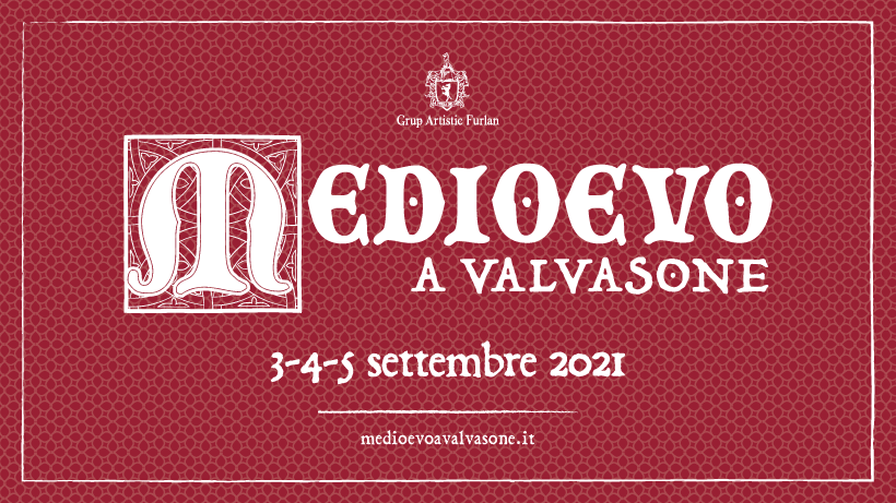 Medioevo a Valvasone 2021 • 29^ edizione - EventiFVG.it