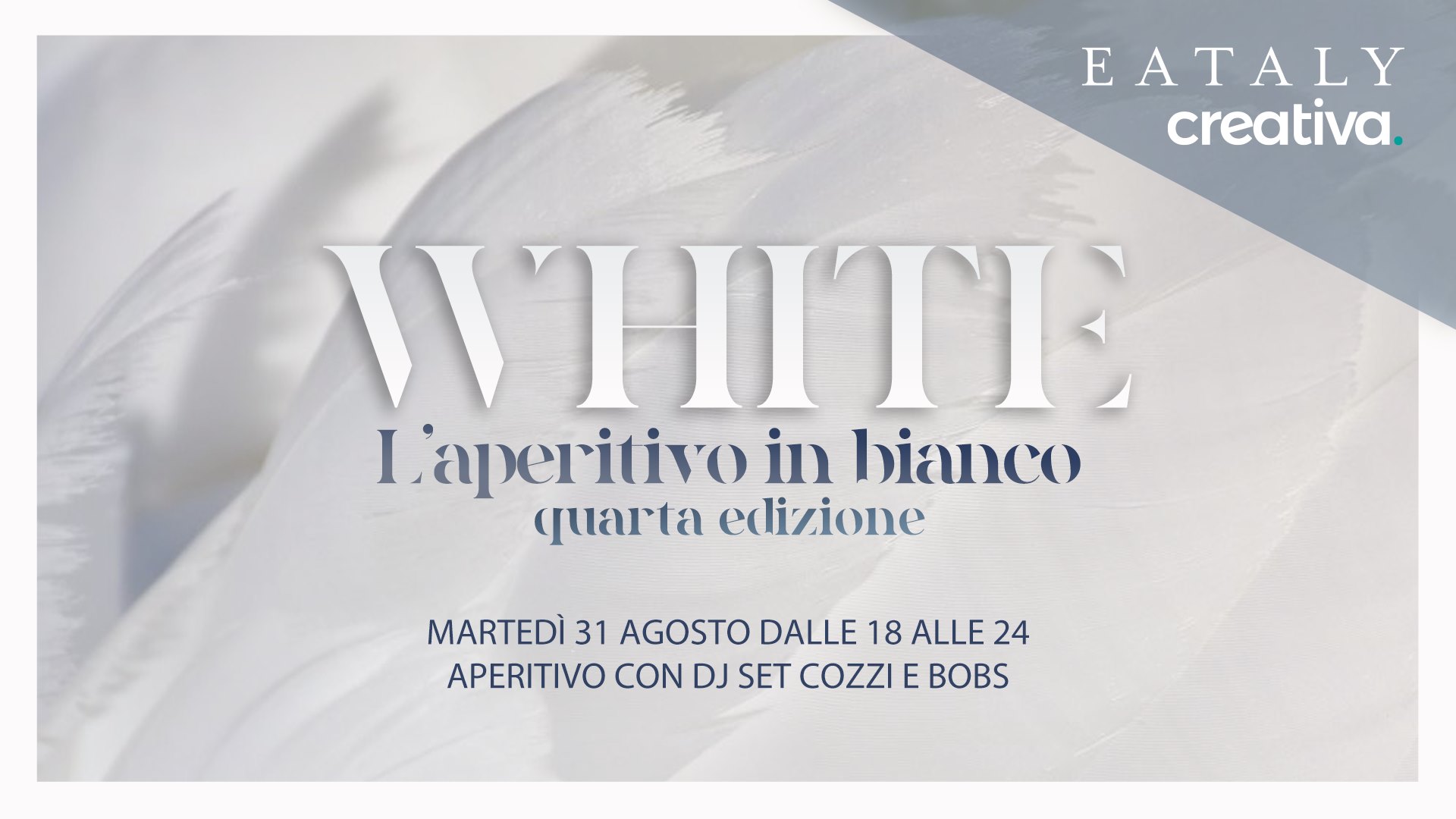 Eataly | White L'aperitivo in Bianco - EventiFVG.it