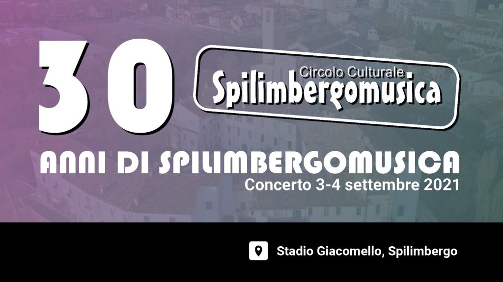 30 anni di Spilimbergomusica - Live Event - EventiFVG.it
