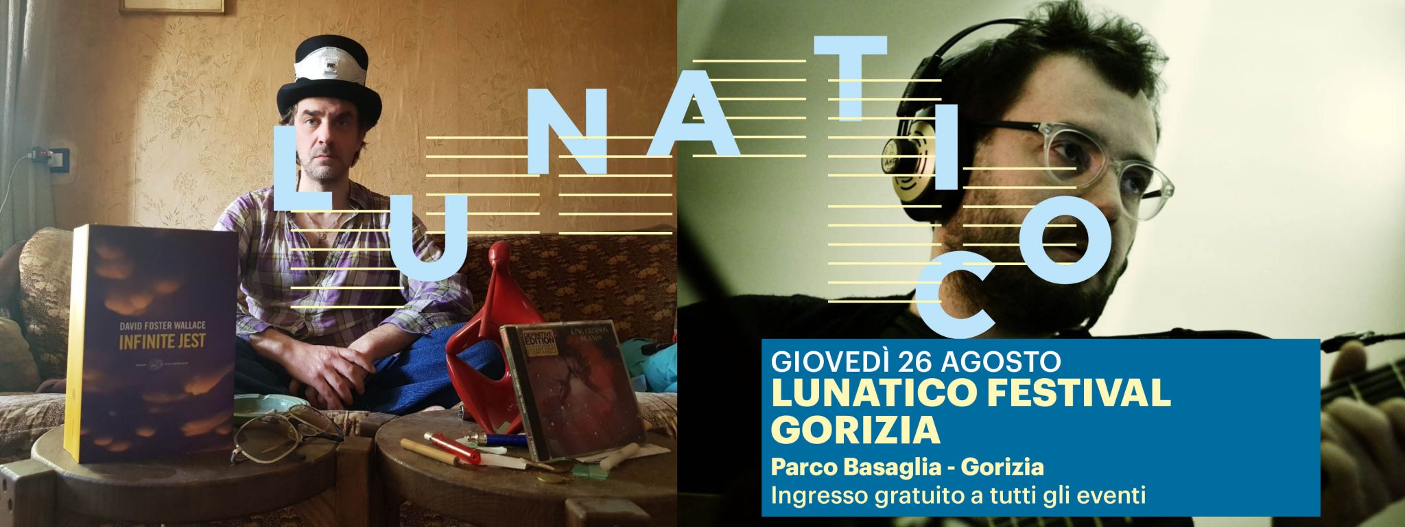 Lunatico Festival GORIZIA - Lunatico Festival GORIZIA 26 AGOSTO 2021