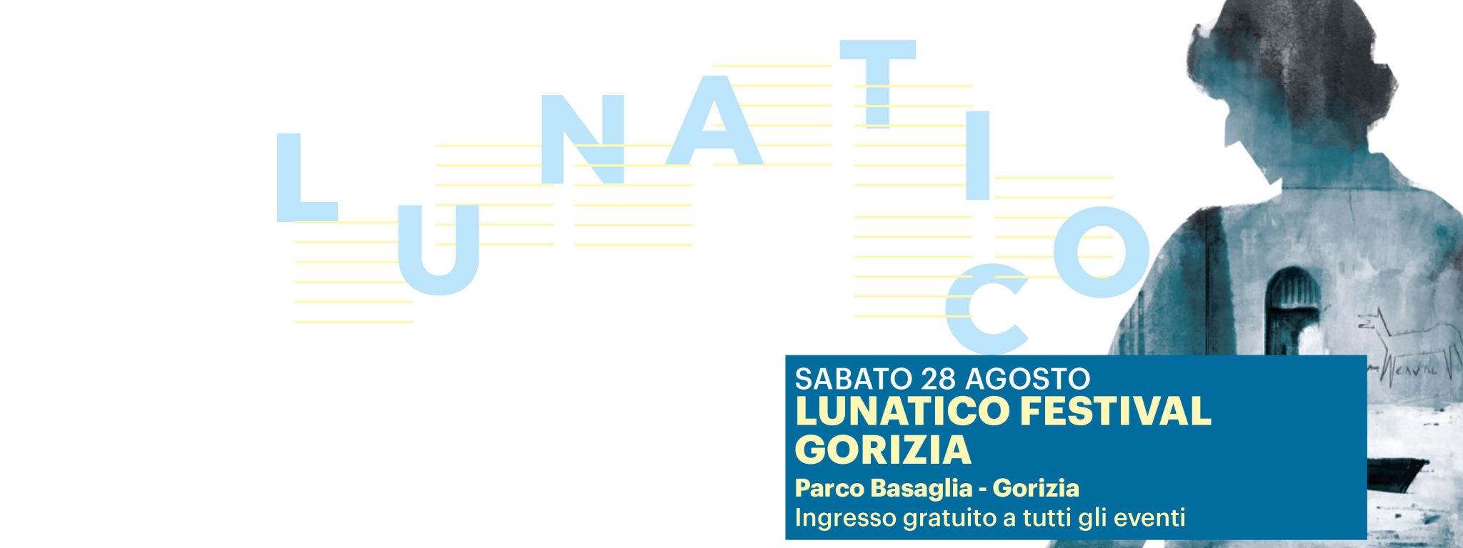 Lunatico Festival GORIZIA - Lunatico Festival GORIZIA 28 AGOSTO 2021