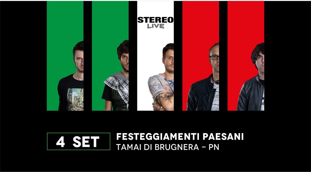 A Tamai gli Stereolive per i Festeggiamenti Paesani - A Tamai gli Stereolive per i Festeggiamenti Paesani - EventiFVG.it
