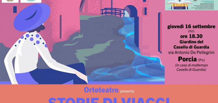 A Porcia Ortoteatro presenta STORIE DI VIAGGI - EventiFVG.it