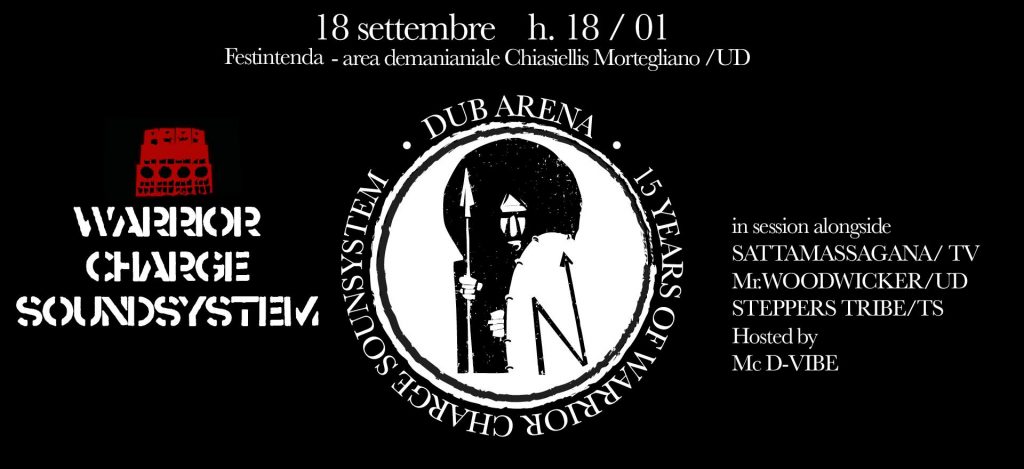 Dub Arena: 15 years of Warrior Charge Soundsystem + guests - EventiFVG.it