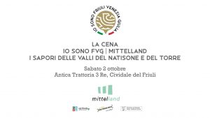 La cena “Io Sono FVG” | Mittelland – I sapori delle Valli del Natisone e del Torre