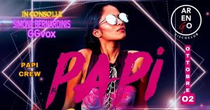 PAPI/SABATO 2 OTTOBRE/ARENGO BAR/Free Entry