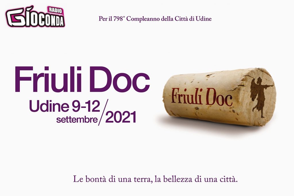 Friuli Doc 2021 con Radio Gioconda