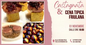 CASTAGNATA & CENA TIPICA FRIULANA