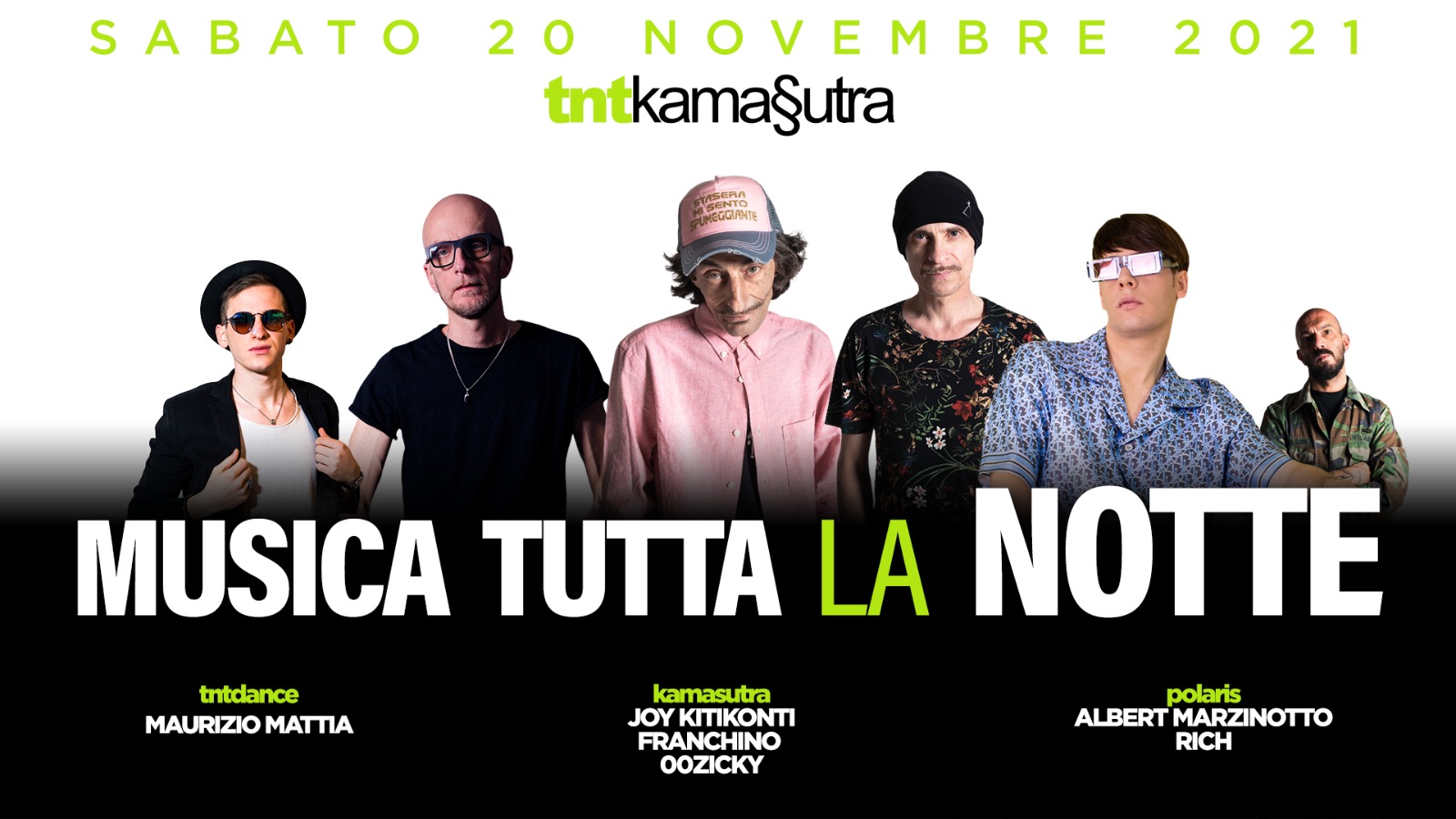 Musica Tutta La Notte al TNTKamasutra con 00Zicky, Franchino, Joy Kiticonti, Albert Marzinotto - Musica Tutta La Notte al TNTKamasutra con 00Zicky, Franchino, Joy Kiticonti, Albert Marzinotto - EventiFVG.it
