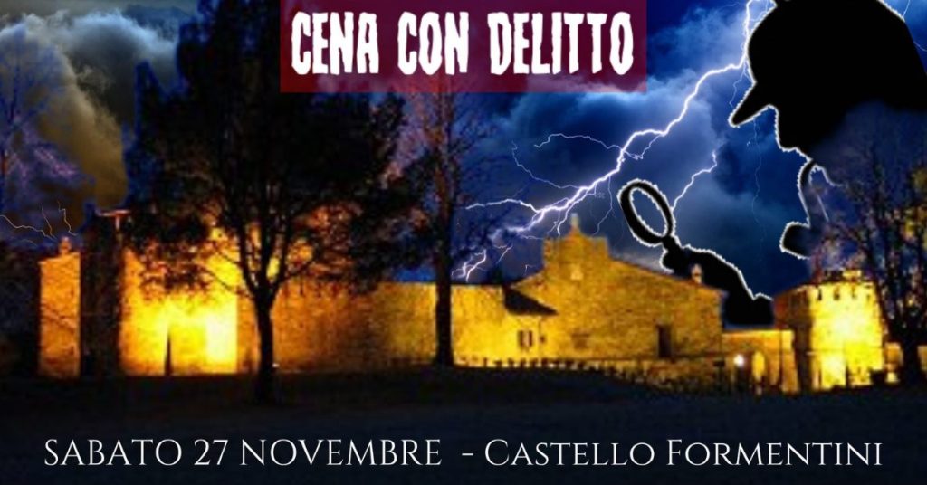 CENA CON DELITTO - CASTELLO FORMENTINI - GO - CENA CON DELITTO - CASTELLO FORMENTINI - GO - EventiFVG.it