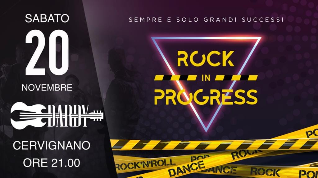 RockInProgress al Dardy Cervignano - RockInProgress al Dardy Cervignano - EventiFVG.it
