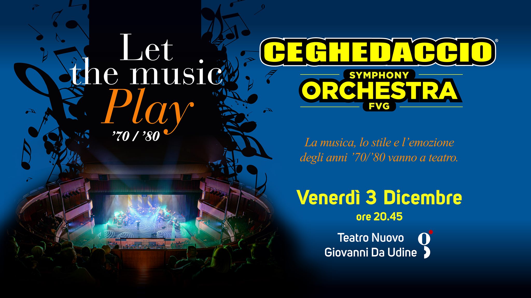Let The Music Play • Ceghedaccio Symphony Orchestra Fvg - EventiFVG.it