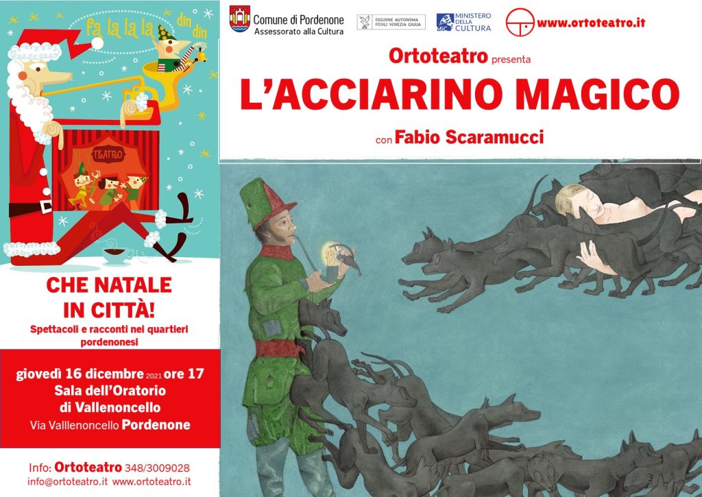 A Pordenone Ortoteatro presenta L’ACCIARINO MAGICO Che Natale in Città - EventiFVG.it