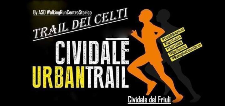 TRAIL DEI CELTI - CividaleUrbanTrail Cividale Del Friuli