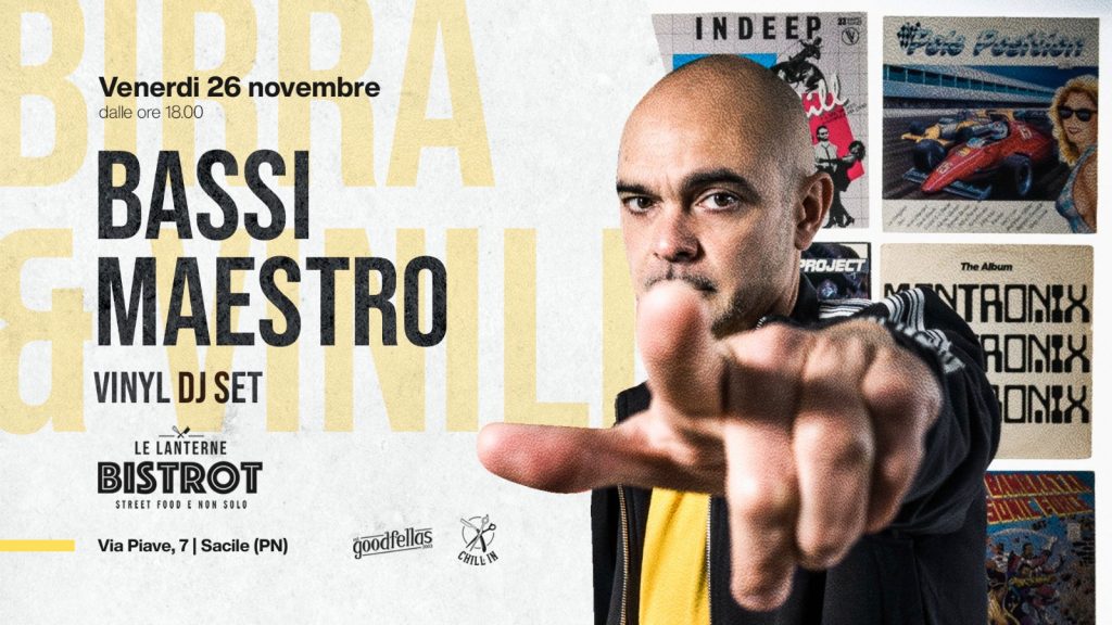 Bassi Maestro vinyl dj set | BIRRA&VINILI a Le Lanterne Bistrot - EventiFVG.it