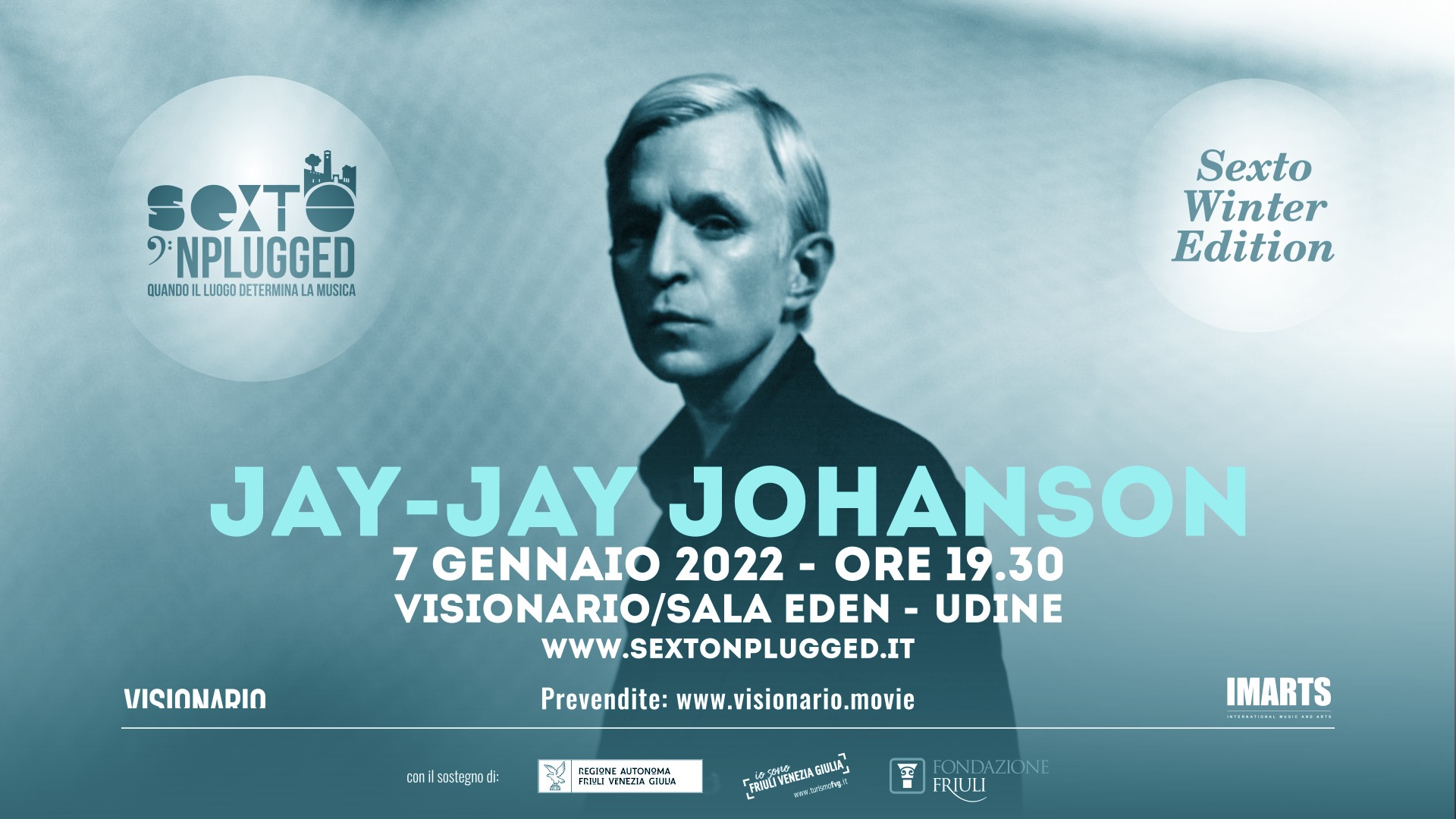 JAY-JAY JOHANSON al VISIONARIO - Udine | 7 gennaio 2022| Sexto Winter Edition - EventiFVG.it