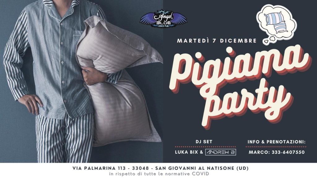 Pigiama party | Angel blue - Pigiama party | Angel blue - EventiFVG.it