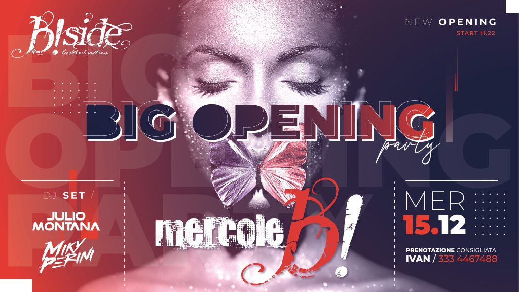 Big Opening Party | B!Side Mercoleb - 15 dicembre, season 21/22 - EventiFVG.it