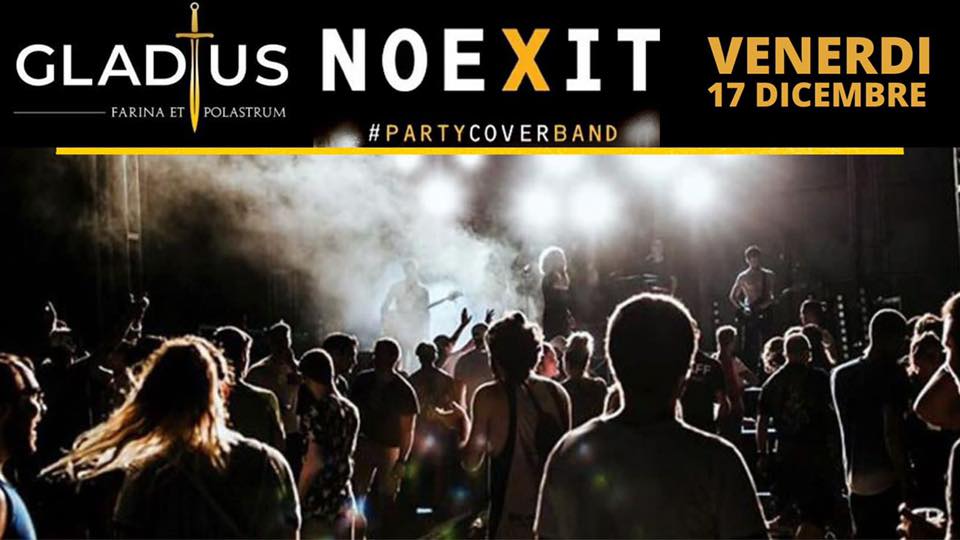 NoExit live al Gladius - EventiFVG.it