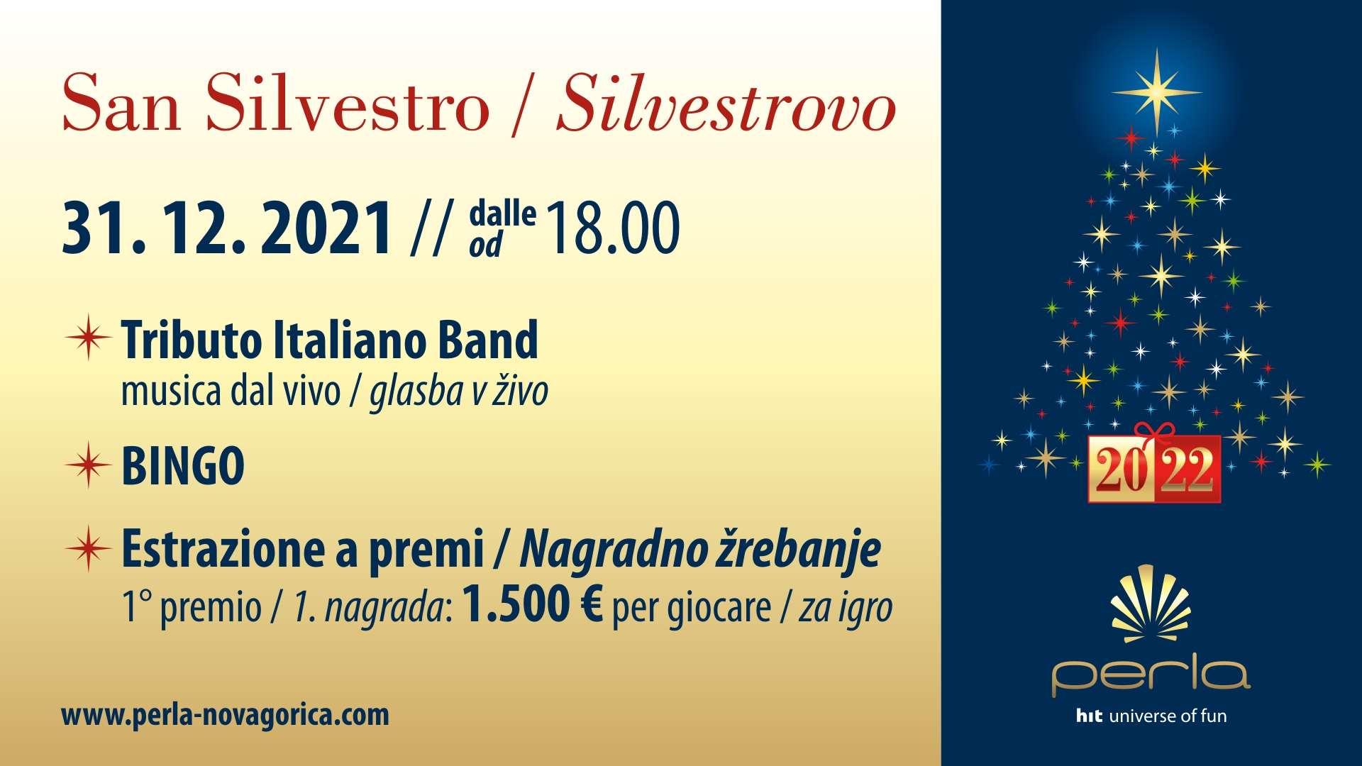 SILVESTROVO / SAN SILVESTRO / NEW YEAR'S EVE - EventiFVG.it