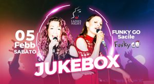 Ladies Night JUKEBOX 70/80/90/00 • Funky Go Sacile Ladies Night JUKEBOX 70/80/90/00 • Funky Go Sacile