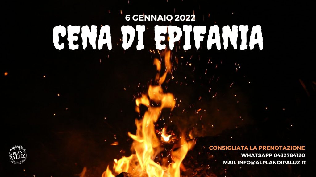 Cena dell'EPIFANIA al Plan di Paluz - Tarcento