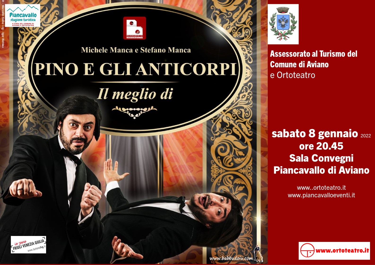 A Piancavallo di Aviano PINO & GLI ANTICORPI