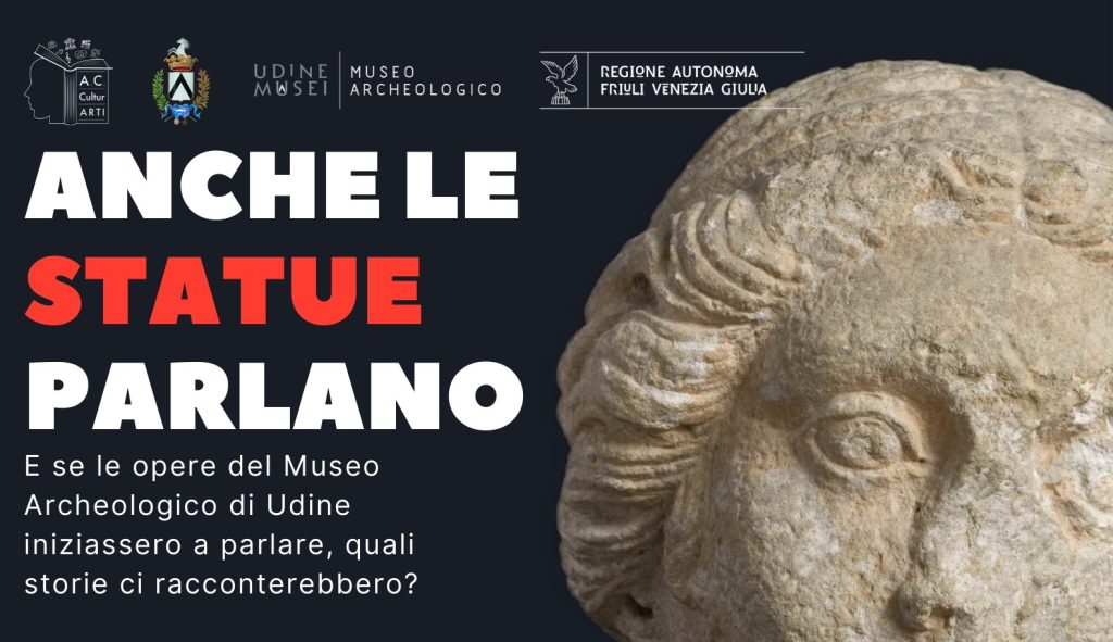 Anche le statue parlano... al Museo Archeologico di Udine! - Anche le statue parlano... al Museo Archeologico di Udine!