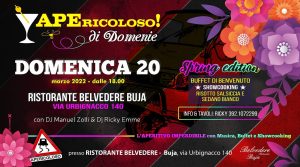 Apericoloso di Domenie, Buja, 20 Marzo Spring Ed Apericoloso di Domenie, Buja, 20 Marzo Spring Ed