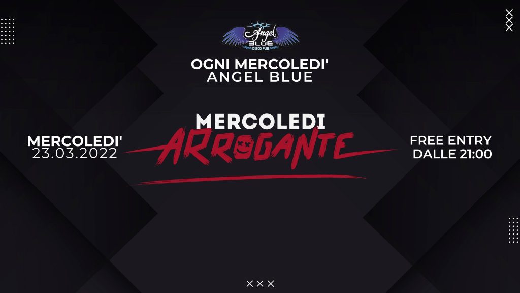 IL MERCOLEDI' ARROGANTE | TUTTI I MERCOLEDI' | ANGEL BLUE