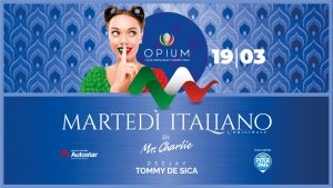 Marteditaliano by Mr. Charlie • Opium Club Marteditaliano by Mr. Charlie • Opium Club