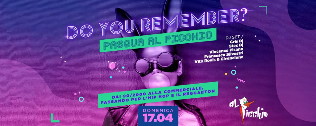 Do you Remember? Pasqua al Picchio - Do you Remember? Pasqua al Picchio