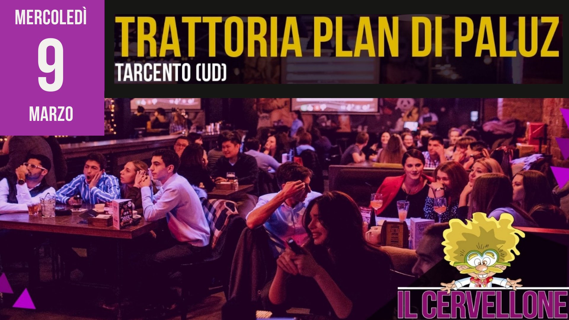 SERATA CERVELLONE al Plan di Paluz & Champions Quiz Regionale - SERATA CERVELLONE al Plan di Paluz & Champions Quiz Regionale