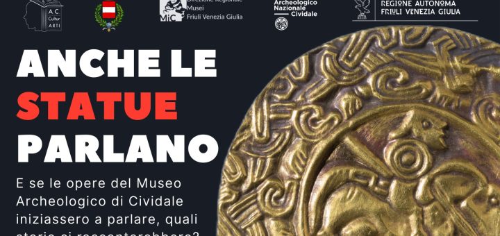 Anche le statue parlano... al Museo Archeologico di Cividale del Friuli!
